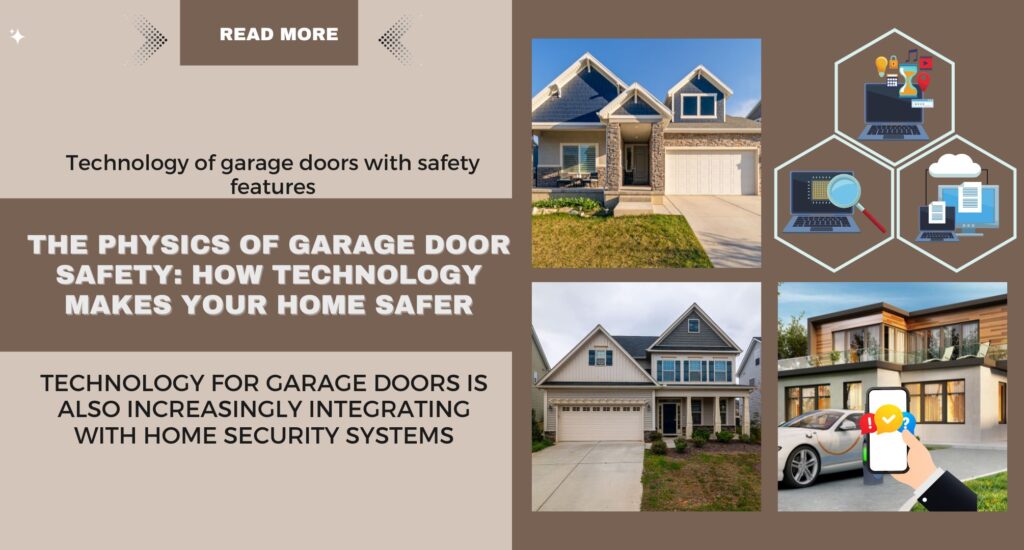 The Physics of Garage Door Safety: How Technology Makes Your Home Safer